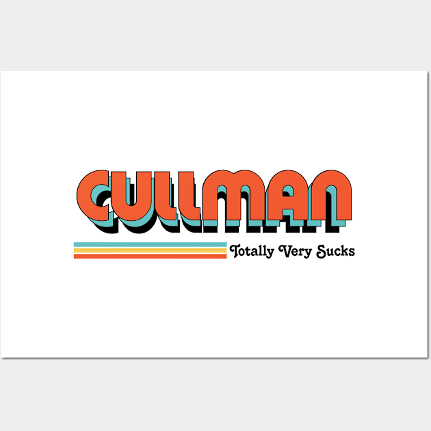 Cullman - Totally Very Sucks Wall Art by Vansa Design